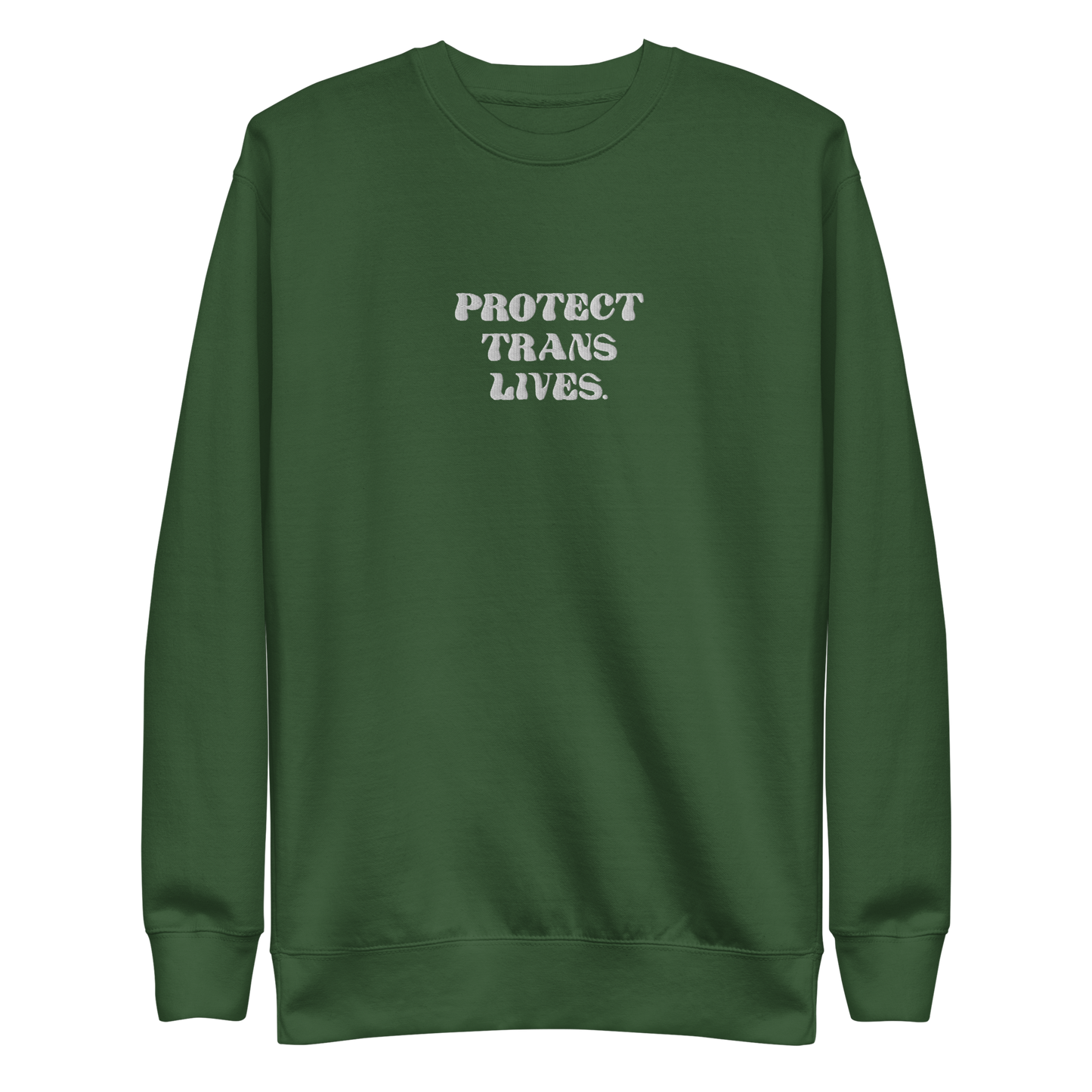 PROTECT TRANS LIVES Sweatshirt