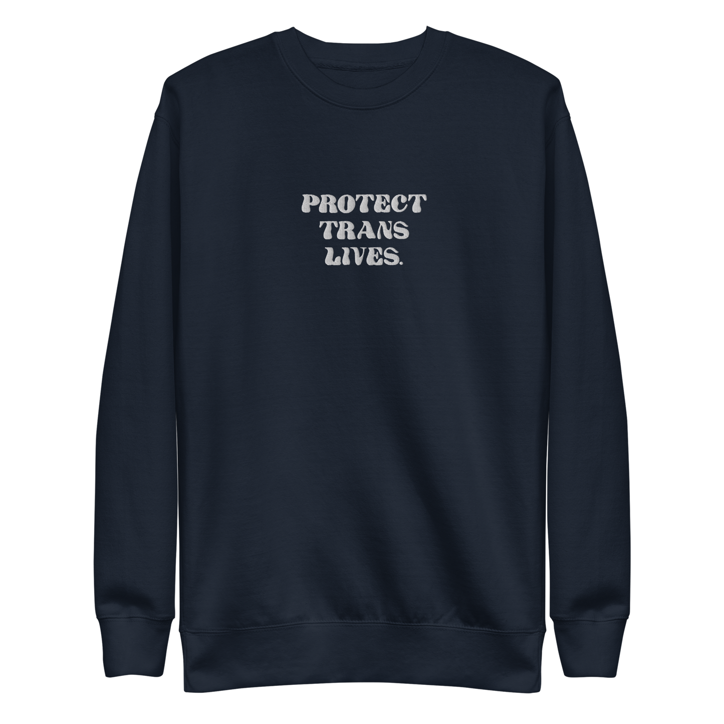 PROTECT TRANS LIVES Sweatshirt